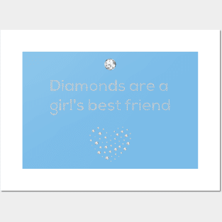 Diamonds are a girl's best friend, text made by diamonds Posters and Art